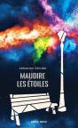 Maudire Les Etoiles - Preview