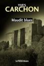 Maudit Blues - Preview
