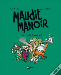 Capa do artigo Maudit Manoir T.1 ; Chic C'Est Toxique