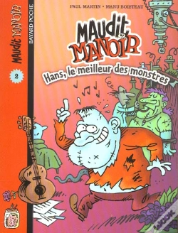 Capa do artigo Maudit Manoir T.2 ; Hans, Le Meilleur Des Monstres