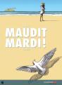 Maudit Mardi T.2 - Preview