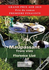 Maupassant Trois Vies