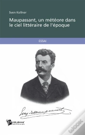 Capa do artigo Maupassant, Un Meteore Dans Le Ciel Litteraire De L