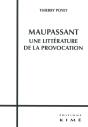 Maupassant ; Une Littérature De La Provocation - Preview