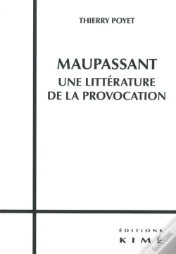 Capa do artigo Maupassant ; Une Littérature De La Provocation