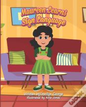 Maureen Learns Sign Language
