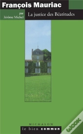 Mauriac - La Politique Des Beatitudes