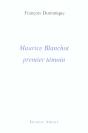 Maurice Blanchot, Premier Temoin - Preview