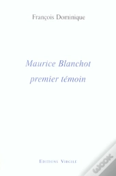 Maurice Blanchot, Premier Temoin