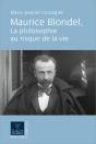 Maurice Blondel : La Philosophie Au Risque De La Vie - Preview