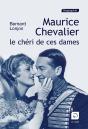 Maurice Chevalier ; Le Chéri De Ces Dames - Preview