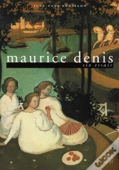 Maurice Denis ; Six Essais
