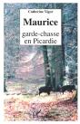 Maurice Garde-Chasse En Picardie - Preview