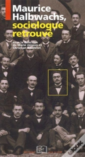 Maurice Halbwachs, Sociologue Retrouvé