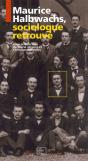 Maurice Halbwachs, Sociologue Retrouvé - Preview