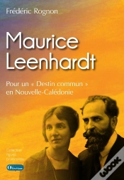 Capa do artigo Maurice Leenhardt Pour Un "Destin Commun" En Nouvelle-Calédonie