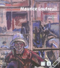 Capa do artigo Maurice Loutreuil, L'Insoumis, 1885-1925