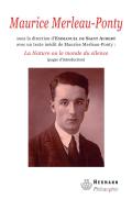 Maurice Merleau-Ponty ; La Nature Ou Le Monde Du Silence