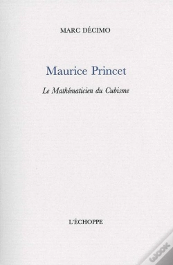 Capa do artigo Maurice Princet - Le Mathematicien Du Cubisme : Le Mathematicien Du Cubisme