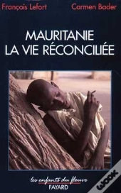 Mauritanie : La Vie Réconciliée