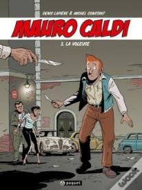 Mauro Caldi Tome 3 : La Voleuse
