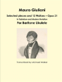 Mauro Giuliani: Selected Pieces And 12 Waltzes - Opus 21 In Tablature And Modern Notation For Baritone Ukulele - Preview