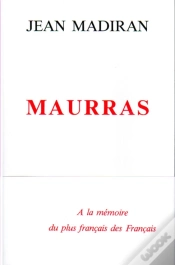 Capa do artigo Maurras ; À La Mémoire Du Plus Français Des Français