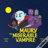 Maury The Miserable Vampire