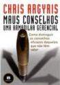 Maus Conselhos - Uma Armadilha Gerencial - Preview