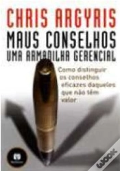 Capa do artigo Maus Conselhos - Uma Armadilha Gerencial