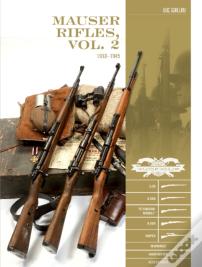 Mauser Rifles, Vol. 2: 1918â€“1945