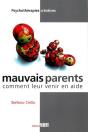 Mauvais Parents ; Comment Leur Venir En Aide - Preview