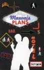 Mauvais Plans - Preview
