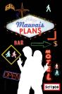 Mauvais Plans - Preview