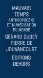 Mauvais Temps - Un Recit De L'Anthropocene - Preview