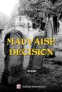 Mauvaise Decision - Preview