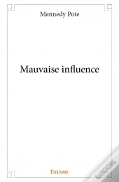 Mauvaise Influence