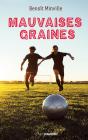 Mauvaises Graines - Preview