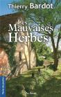 Mauvaises Herbes (Les) - Preview