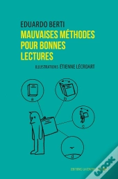 Mauvaises Méthodes Pour Bonnes Lectures