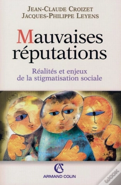 Capa do artigo Mauvaises Réputations ; Réalités Et Enjeux De La Stigmatisation Sociale