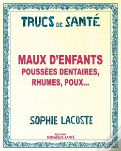 Capa do artigo Maux D'Enfants Poussees Dentaires Rhumes Poux