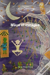 Maux Et Mirages