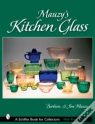 Mauzyâ€™S Kitchen Glass