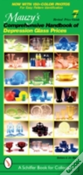 Mauzy'S Comprehensive Handbook Of Depression Glass Prices