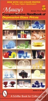 Mauzy'S Comprehensive Handbook Of Depression Glass Prices