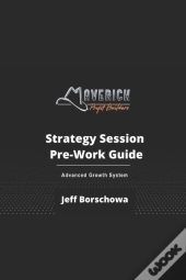 Maverick Profit Builders Strategy Session Pre-Work Guide
