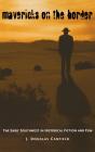 Mavericks On The Border - Preview