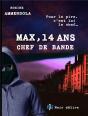 Max, 14 Ans Chef De Bande - Preview