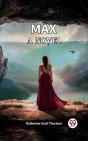 Max A Novel - Preview